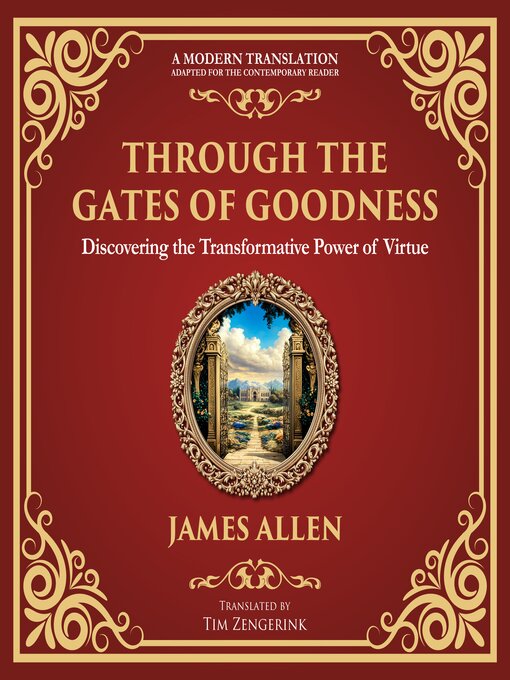 Title details for Through the Gates of Goodness by James Allen - Available